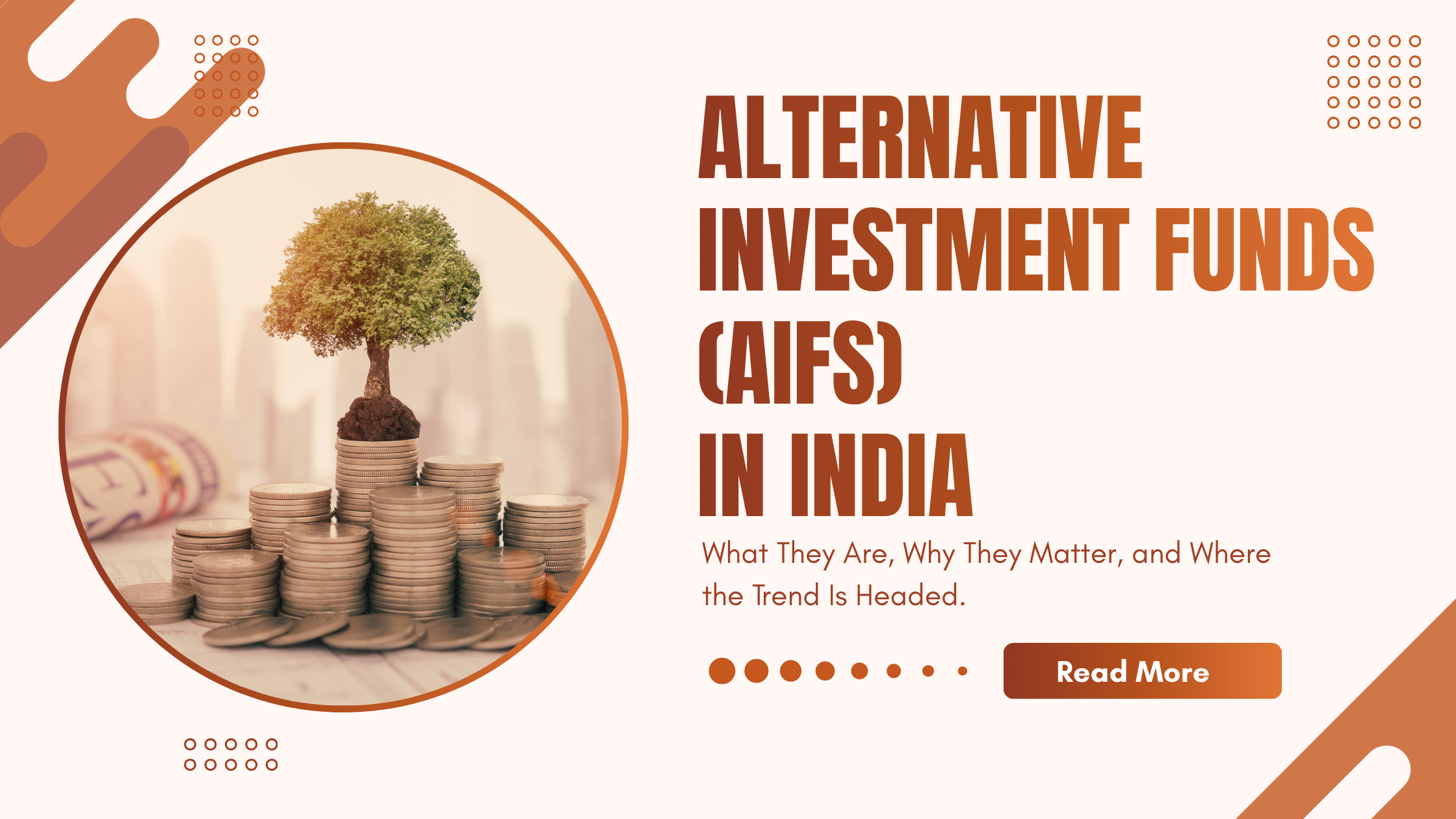 Alternative Investment Funds (AIFs) in India — What They Are, Why They Matter, and Where the Trend Is Headed